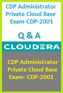 Cloudera : CDP-2001 CDP Administrator - Private Cloud Base Exam
