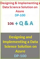 DP-100: Designing and Implementing a Data Science Solution on Azure